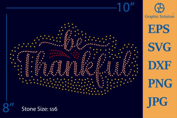 Be Thankful Rhinestone Template Design for Graphics & T-Shirts