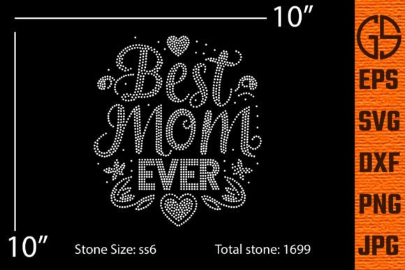 Best Mom Ever Rhinestone Template for T-Shirt Graphics