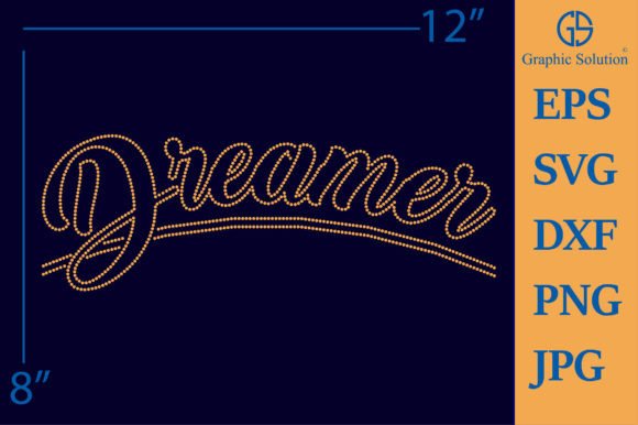 Dreamer Rhinestone Template Design for Graphics & T-Shirts