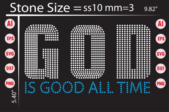 God Is Good All Time Rhinestone Template: Graphics for T-Shirt Designs