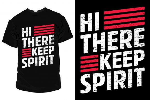 Hi There Keep Spirit Graphics for Print Templates