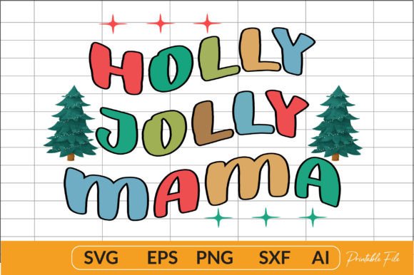 Holly Jolly Mama Christmas Retro: Graphics & T-Shirt Designs