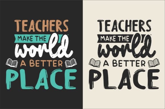 TEACHER QUOTES T Shirt Print Template: Graphics & Print Templates